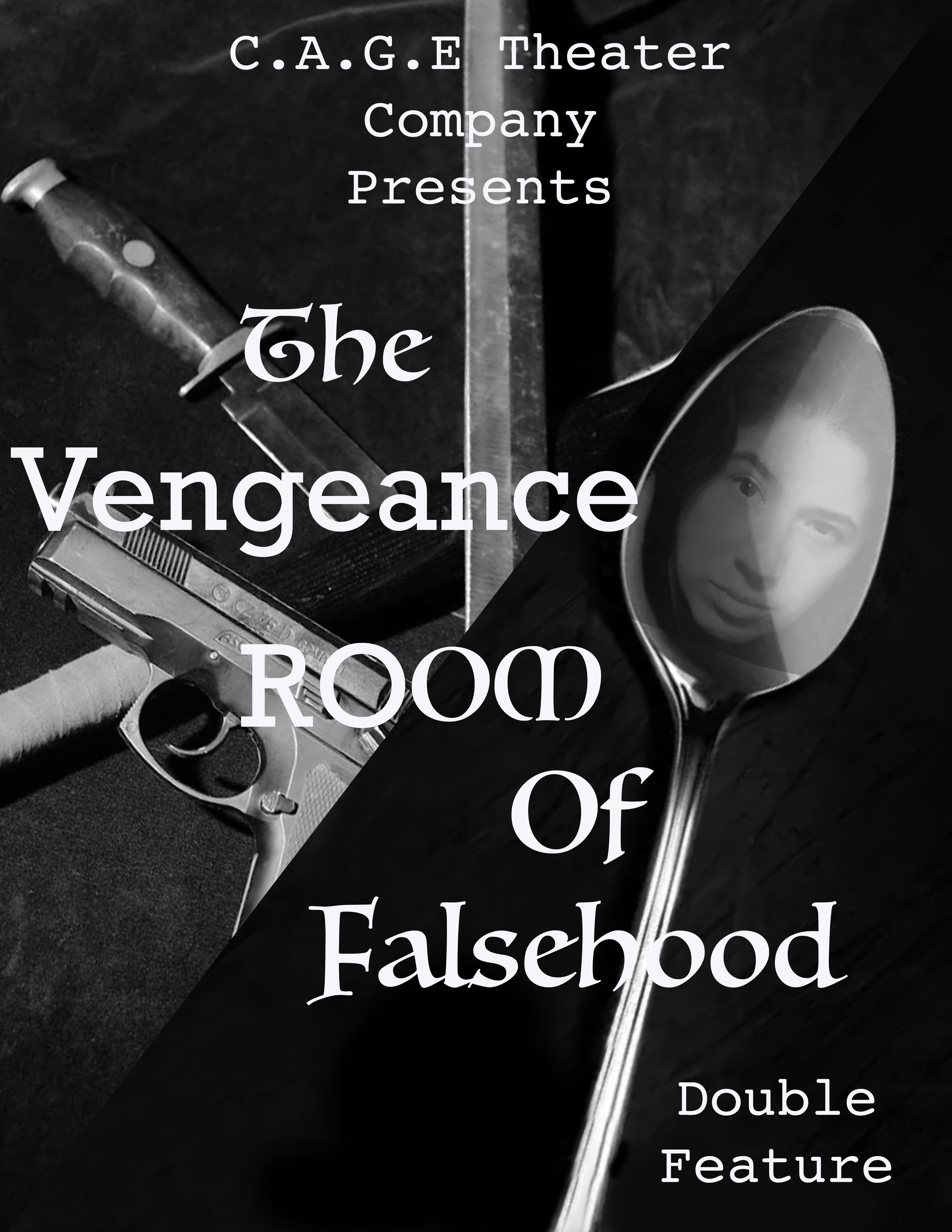 The Vengeance Room of Falsehood!