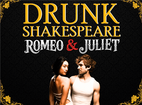 Drunk Romeo and Juliet