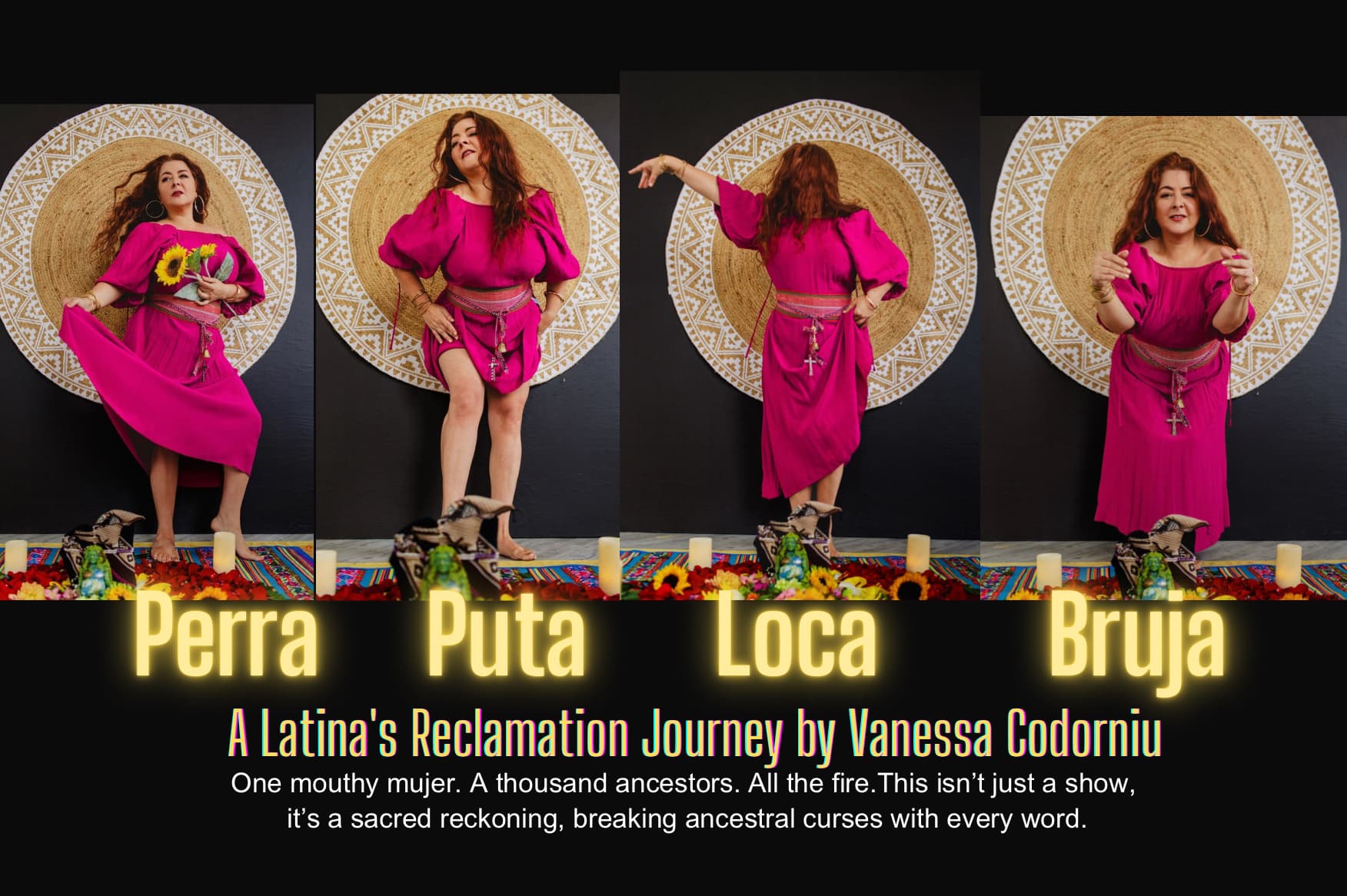 PERRA PUTA LOCA BRUJA: A Latina's Reclamation Journey