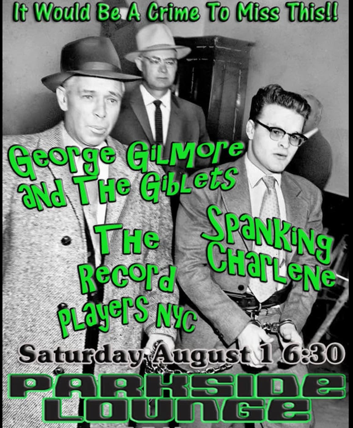 George Gilmore and the Giblets with Spanking Charlene and The Record Players