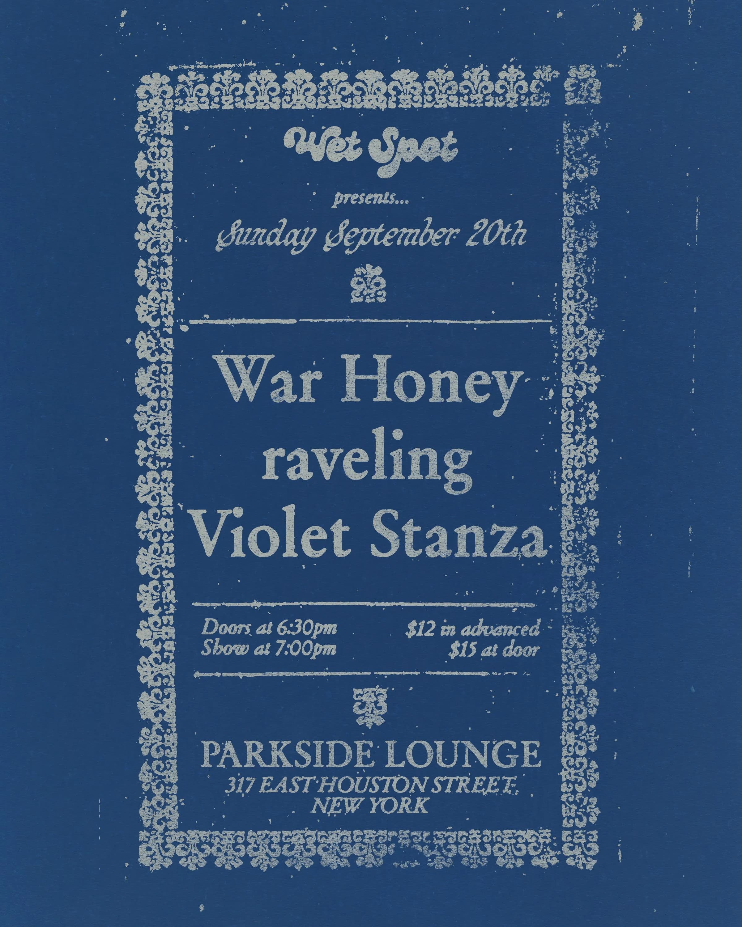Wet Spot Presents: Violet Stanza, raveling, & War Honey
