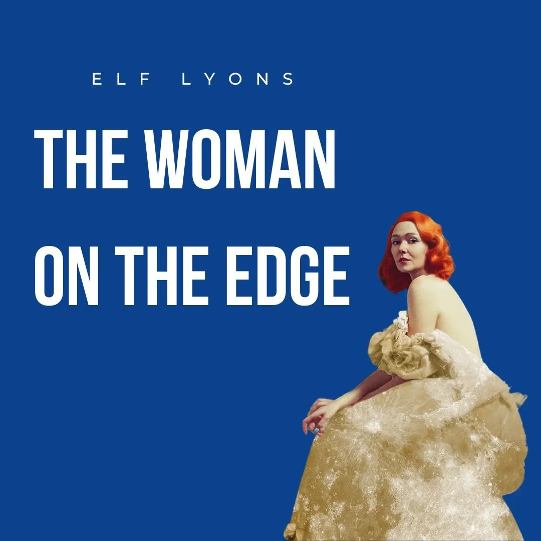 Elf Lyons: THE WOMAN ON THE EDGE