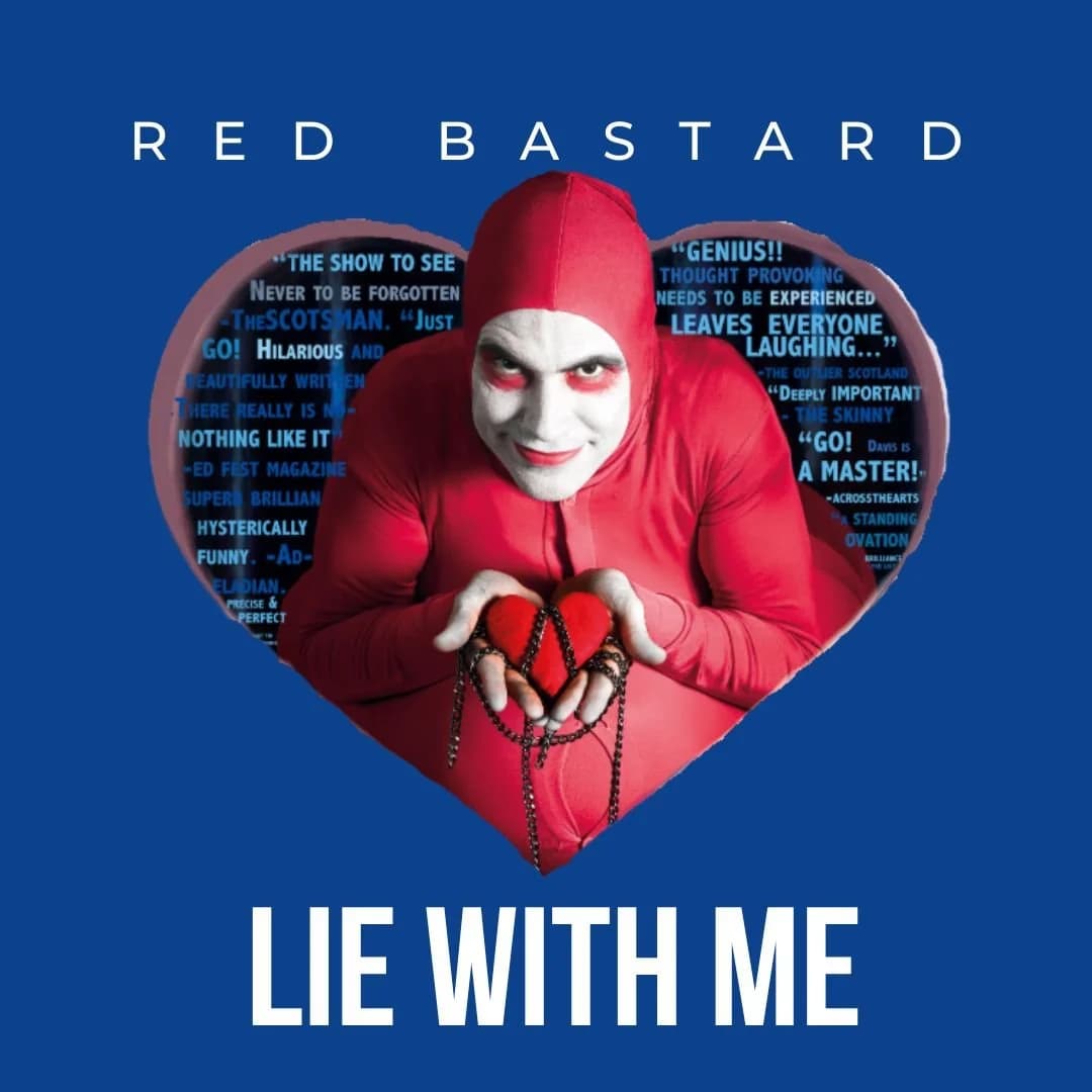 Red Bastard: LIE WITH ME