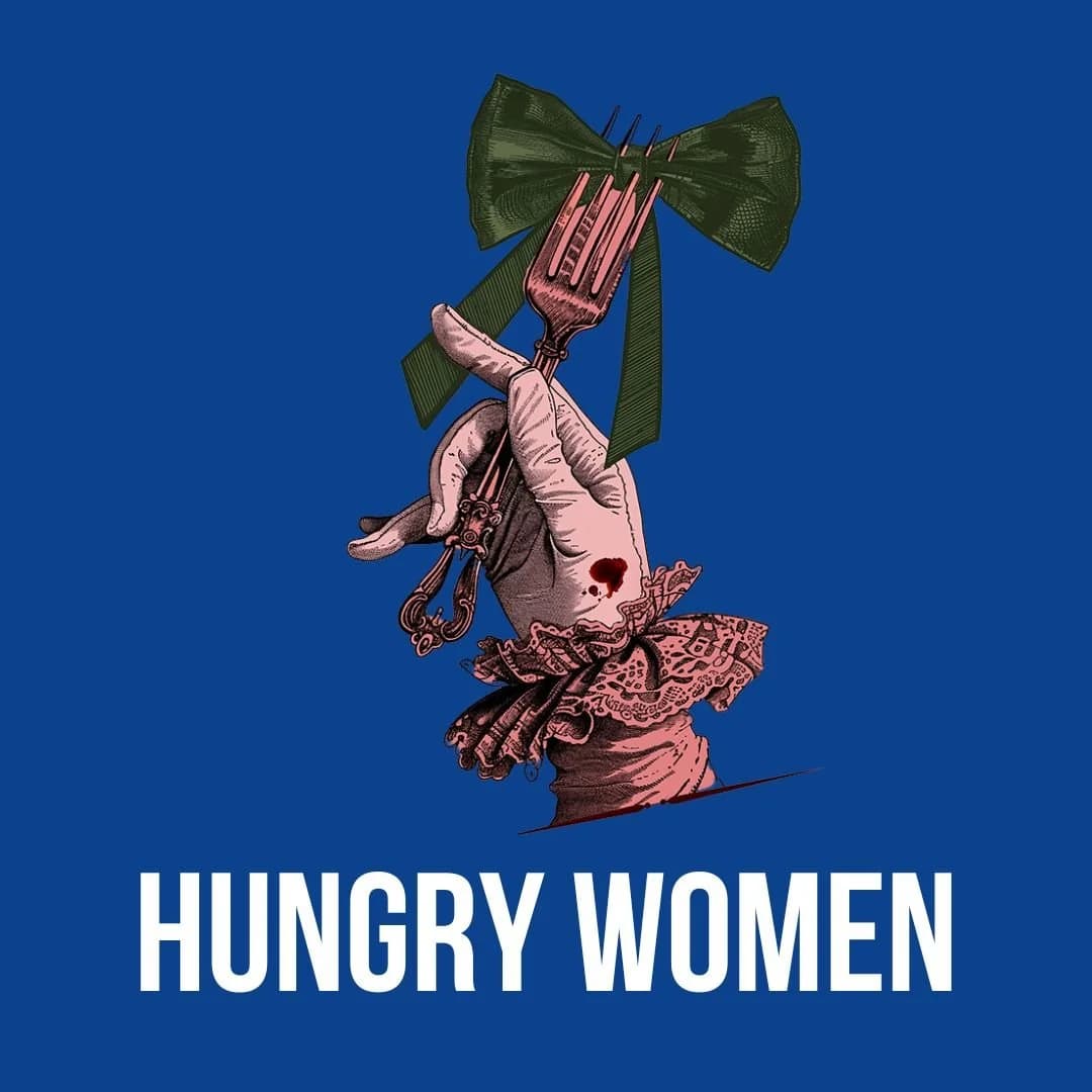 HUNGRY WOMEN