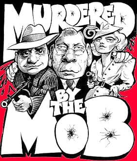 Murdered by the Mob